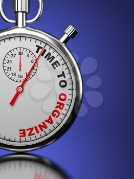 Time For Organaize, Business Concept. Stopwatch with Time For Organaize slogan on a blue background. 3D Render.