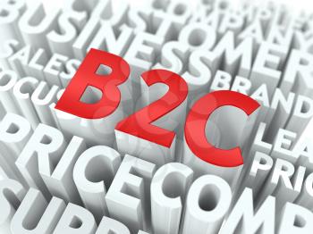 B2C - Business to Consumer Wordcloud Concept. The Word in Red Color, Surrounded by a Cloud of Words Gray.