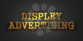 Display Advertising. Gold Text on Dark Background. Business Concept. 3D Render.