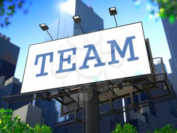 Team Concept. Billboard on the Background of a Modern Business Center for Your Advertisement.