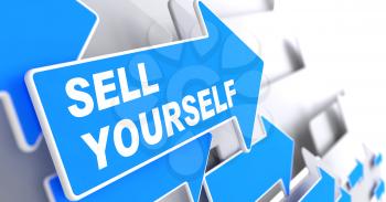 Sell Yourself - Business Background. Blue Arrow with Sell Yourself Slogan on a Grey Background. 3D Render.