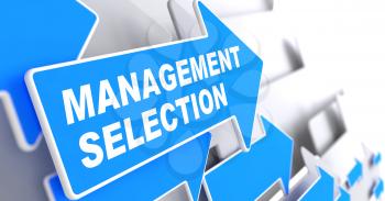 Management Selection - Business Background. Blue Arrow with Management Selection Slogan on a Grey Background. 3D Render.