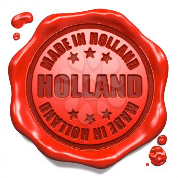 Made in Holland - Stamp on Red Wax Seal Isolated on White. Business Concept. 3D Render.
