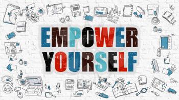 Empower Yourself Concept. Empower Yourself Drawn on White Brick Wall. Empower Yourself in Multicolor. Doodle Design. Modern Style Illustration. Development Concept. Line Style Illustration. 