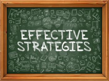 Effective Strategies - Hand Drawn on Chalkboard. Effective Strategies with Doodle Icons Around.