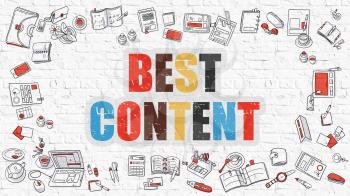Best Content. Multicolor Inscription on White Brick Wall with Doodle Icons Around. Best Content Concept. Modern Style Illustration with Doodle Design Icons. Best Content on White Brickwall Background.