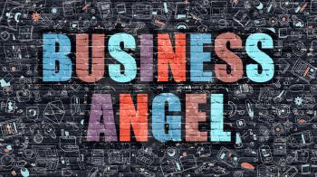 Business Angel. Multicolor Inscription on Dark Brick Wall with Doodle Icons. Business Angel Concept in Modern Style. Doodle Design Icons. Business Angel on Dark Brickwall Background.