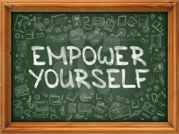 Empower Yourself - Hand Drawn on Green Chalkboard with Doodle Icons Around. Modern Illustration with Doodle Design Style.