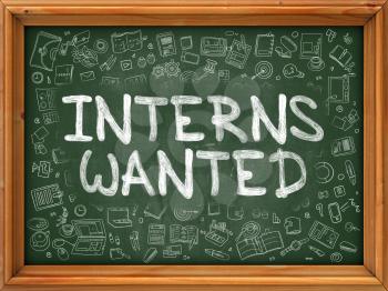 Interns Wanted - Hand Drawn on Green Chalkboard with Doodle Icons Around. Modern Illustration with Doodle Design Style.