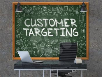 Customer Targeting - Hand Drawn on Green Chalkboard in Modern Office Workplace. Illustration with Doodle Design Elements. 3D.