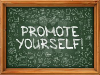 Promote Yourself - Hand Drawn on Chalkboard. Promote Yourself with Doodle Icons Around.