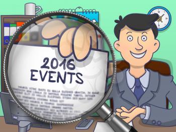 2016 Events on Paper in Officeman's Hand through Lens to Illustrate a Business Concept. Multicolor Doodle Illustration.