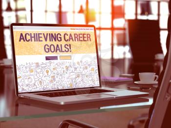 Achieving Career Goals Concept. Closeup Landing Page on Laptop Screen in Doodle Design Style. On Background of Comfortable Working Place in Modern Office. Blurred, Toned Image. 3D Render.