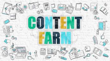 Content Farm Concept. Modern Line Style Illustration. Multicolor Content Farm Drawn on White Brick Wall. Doodle Icons. Doodle Design Style of Content Farm Concept.