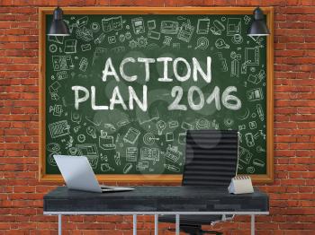 Green Chalkboard with the Text Action Plan 2016 Hangs on the Red Brick Wall in the Interior of a Modern Office. Illustration with Doodle Style Elements. 3D.