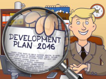 Businessman in Office Showing Paper with Concept Development Plan 2016. Closeup View through Magnifying Glass. Colored Doodle Style Illustration.