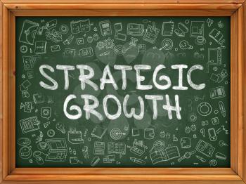 Strategic Growth - Hand Drawn on Chalkboard. Strategic Growth with Doodle Icons Around.