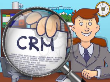 Crm - Customer Relationship Management. Business Man Sitting in Office and Holds Out a through Lens Paper with text. Multicolor Doodle Style Illustration.