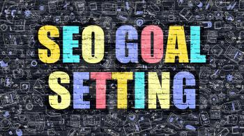 SEO Goal Setting Concept. Modern Illustration. Multicolor SEO Goal Setting Drawn on Dark Brick Wall. Doodle Icons. Doodle Style of SEO Goal Setting Concept. SEO Goal Setting on Wall.