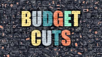 Budget Cuts Concept. Modern Illustration. Multicolor Budget Cuts Drawn on Dark Brick Wall. Doodle Icons. Doodle Style of Budget Cuts Concept. Budget Cuts on Wall.