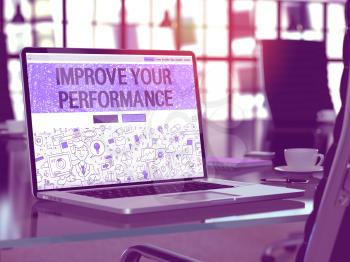 Improve Your Performance Concept. Closeup Landing Page on Laptop Screen in Doodle Design Style. On Background of Comfortable Working Place in Modern Office. Blurred, Toned Image. 3D Render.