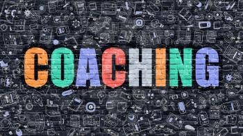 Coaching. Multicolor Inscription on Dark Brick Wall with Doodle Icons Around. Coaching Concept. Modern Style Illustration with Doodle Design Icons. Coaching on Dark Brickwall Background.