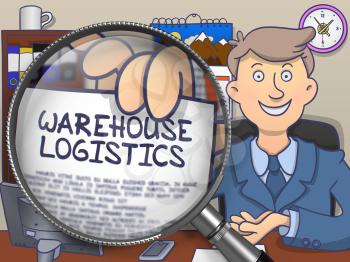 Warehouse Logistics through Magnifier. Man Showing Paper with Concept Logistics. Closeup View. Multicolor Doodle Style Illustration.