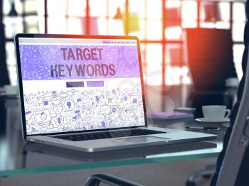 Target Keywords - Closeup Landing Page in Doodle Design Style on Laptop Screen. On Background of Comfortable Working Place in Modern Office. Toned, Blurred Image. 3D Render.