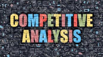 Competitive Analysis Concept. Competitive Analysis Drawn on Dark Wall. Competitive Analysis in Multicolor. Competitive Analysis Concept. Modern Illustration in Doodle Design of Competitive Analysis.