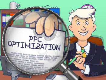 Business Man Showing Paper with Concept PPC Optimization. Closeup View through Magnifying Glass. Multicolor Doodle Illustration. Pay Per Click Optimization Concept.  