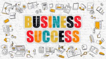 Business Success - Multicolor Concept with Doodle Icons Around on White Brick Wall Background. Modern Illustration with Elements of Doodle Design Style.