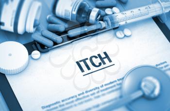 ITCH Diagnosis, Medical Concept. Diagnosis - ITCH On Background of Medicaments Composition - Pills, Injections and Syringe. ITCH - Printed Diagnosis with Blurred Text. Toned Image. 3D.