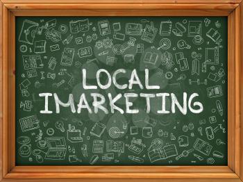 Local Imarketing - Hand Drawn on Green Chalkboard with Doodle Icons Around. Modern Illustration with Doodle Design Style.