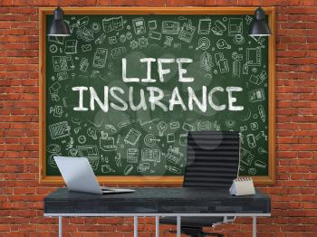 Hand Drawn Life Insurance on Green Chalkboard. Modern Office Interior. Red Brick Wall Background. Business Concept with Doodle Style Elements. 3D.