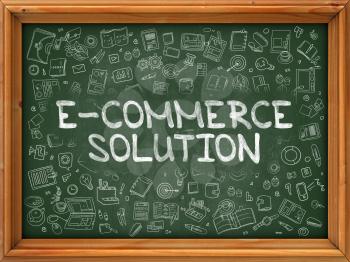  E-Commerce Solution - Hand Drawn on Chalkboard.  E-Commerce Solution with Doodle Icons Around.