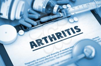 Arthritis - Printed Diagnosis with Blurred Text. Arthritis Diagnosis, Medical Concept. Composition of Medicaments. 3D.