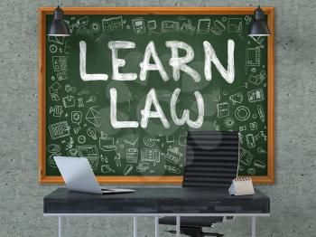Learn Law - Hand Drawn on Green Chalkboard in Modern Office Workplace. Illustration with Doodle Design Elements. 3D.