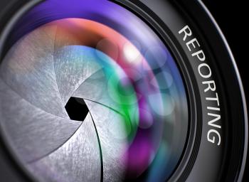Reporting - Concept on Professional Photo Lens, Closeup. Reporting Written on a Front of Lens. Closeup View, Selective Focus, Lens Flare Effect. 3D Render.