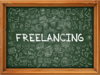 Freelancing - Hand Drawn on Green Chalkboard with Doodle Icons Around. Modern Illustration with Doodle Design Style.