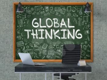 Global Thinking - Handwritten Inscription by Chalk on Green Chalkboard with Doodle Icons Around. Business Concept in the Interior of a Modern Office on the Gray Concrete Wall Background. 3D.