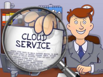 Man in Suit Showing a Paper with Inscription Cloud Service through Magnifying Glass. Closeup View. Multicolor Doodle Illustration.