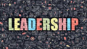Leadership Concept. Leadership Drawn on Dark Wall. Leadership in Multicolor Doodle Design. Leadership Concept. Modern Illustration in Doodle Design Style of Leadership. Leadership Business Concept.