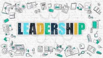 Leadership - Multicolor Concept with Doodle Icons Around on White Brick Wall Background. Modern Illustration with Elements of Doodle Design Style.