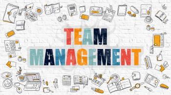 Team Management - Multicolor Concept with Doodle Icons Around on White Brick Wall Background. Modern Illustration with Elements of Doodle Design Style.