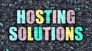 Hosting Solutions. Multicolor Inscription on Dark Brick Wall with Doodle Icons. Hosting Solutions Concept in Modern Style. Doodle Design Icons. Hosting Solutions on Dark Brickwall Background.