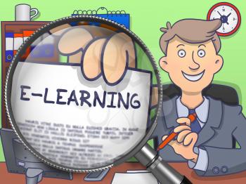 E-Learning. Officeman in Office Workplace Holding Paper with E-learning Offer through Lens. Colored Doodle Style Illustration.