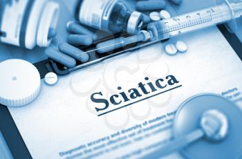 Diagnosis - Sciatica On Background of Medicaments Composition - Pills, Injections and Syringe. Sciatica, Medical Concept with Selective Focus. Sciatica - Printed Diagnosis with Blurred Text. 3D.