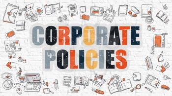 Corporate Policies Concept. Corporate Policies Drawn on White Wall. Corporate Policies in Multicolor. Doodle Design. Modern Style Illustration. Line Style Illustration. White Brick Wall.