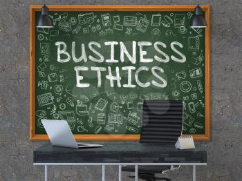 Business Ethics - Hand Drawn on Green Chalkboard in Modern Office Workplace. Illustration with Doodle Design Elements. 3D.