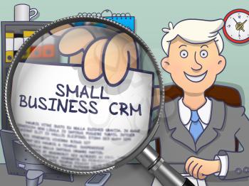 Small Business CRM. Businessman Showing Paper with Text through Magnifier. Colored Doodle Illustration.